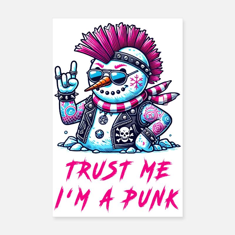 Punk Snowman – Trust Me Poster 8" x 12" (20x30 cm)