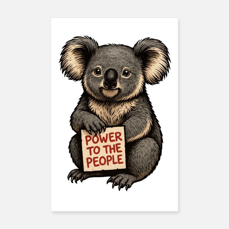 Koala with a message Power to the People Poster 8" x 12" (20x30 cm)