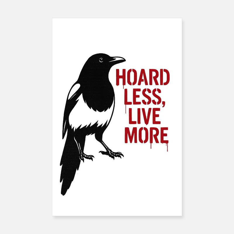 Elster Graffiti Hoard Less Live More Poster 20x30 cm
