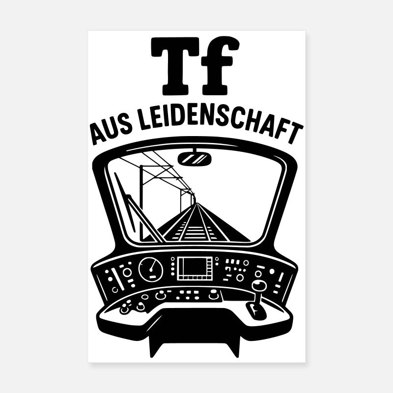 Triebfahrzeugführer Leidenschaft Lokführer Poster 20x30 cm