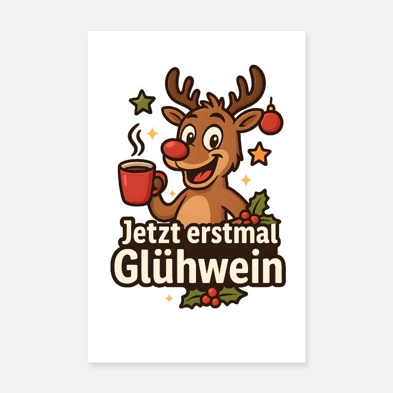 Renne de vin chaud maintenant pour maintenant Poster 20 x 30 cm