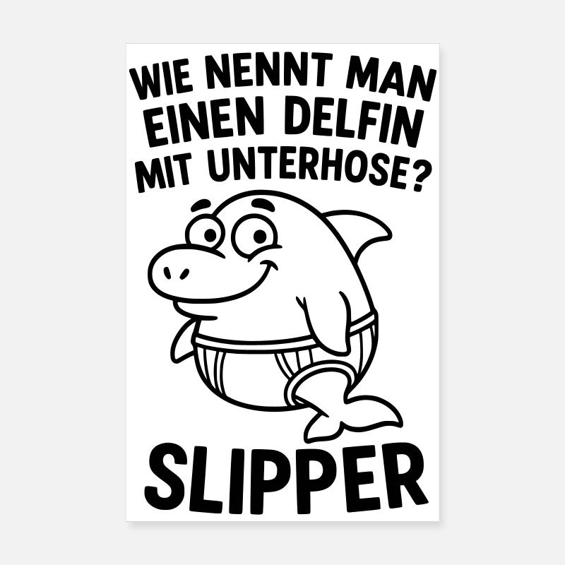 slipper dolphin underpants joke Poster 8" x 12" (20x30 cm)