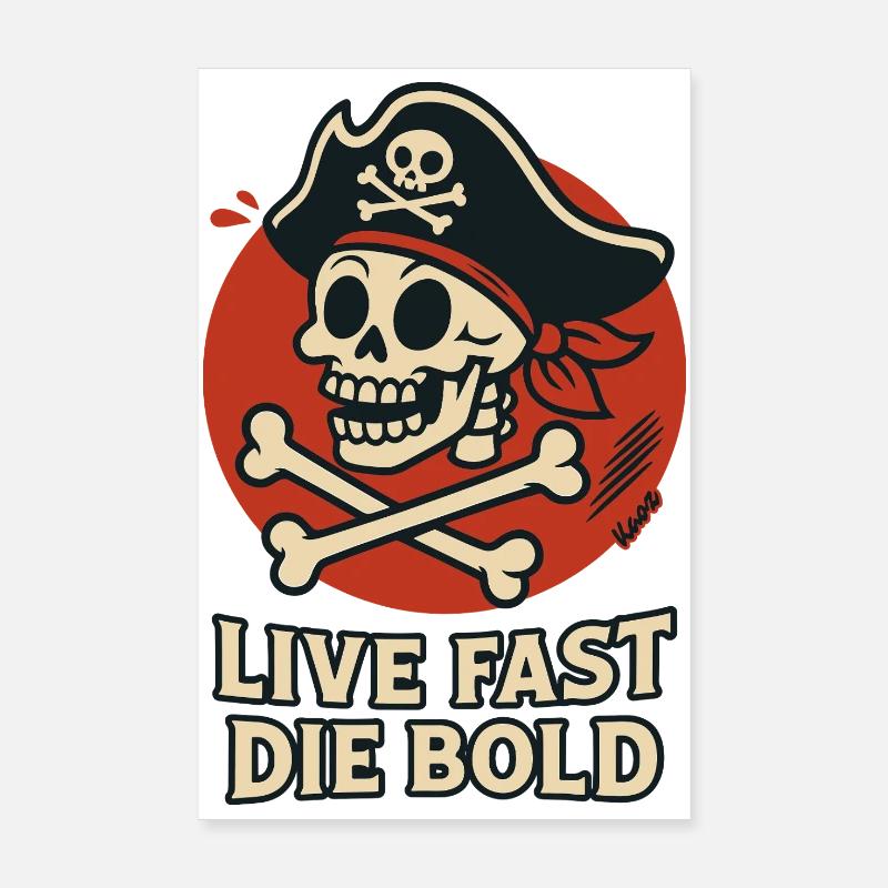 Schädelpirat Lebe Schnell–Sei Kühn Poster 20x30 cm