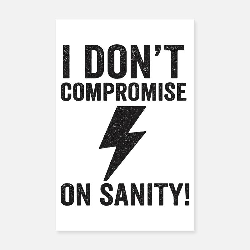 Aucun compromis sur la raison Poster 20 x 30 cm
