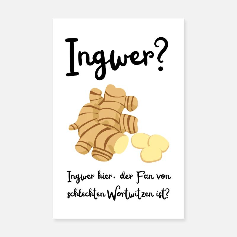 Ingwer - Wortwitz Poster 20x30 cm