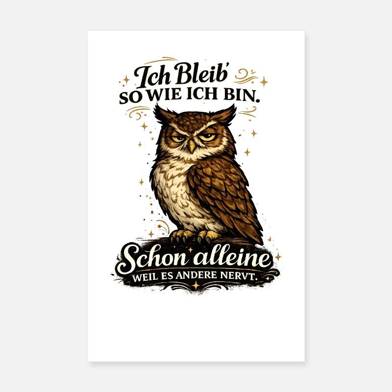 Eule - Ich bleib so wie ich bin Poster 20x30 cm