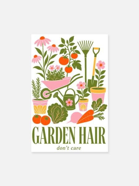 Garden Hair Dont Care Organic Gardening - Poster 8" x 12" (20x30 cm) - white - Front