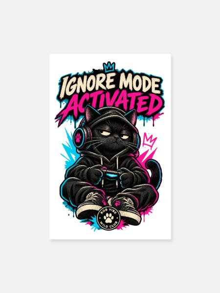 RobVibe Wild Club – Cat Ignore Mode Activated - Poster 20x30 cm - Weiß - Vorne