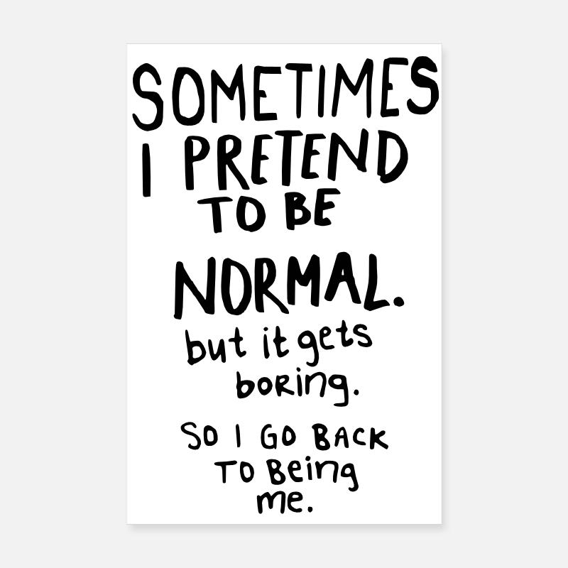 Awesome - Normal is Boring Poster 8" x 12" (20x30 cm)