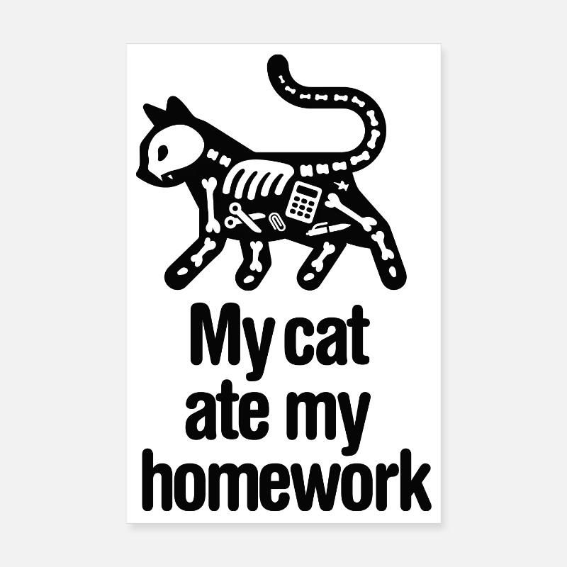 My cat ate my homework back to school student Poster 8" x 12" (20x30 cm)