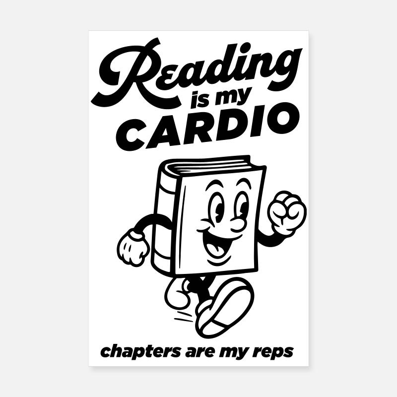 Reading is my Cardio Poster 8" x 12" (20x30 cm)
