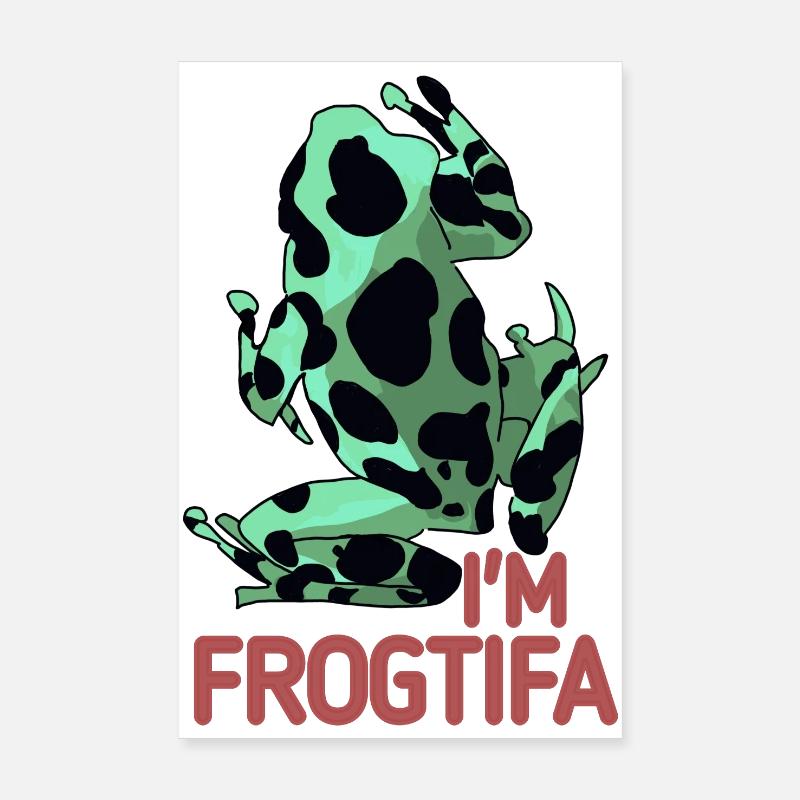 Ich bin Frogtifa Poster 20x30 cm