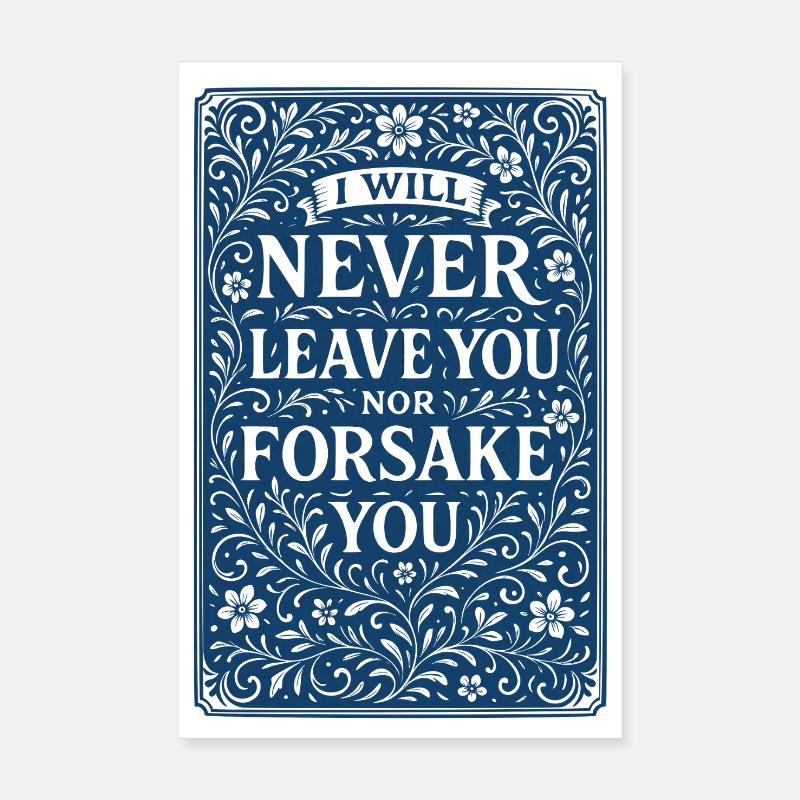 Ich werde dich niemals verlassen oder im Stich lassen Poster 20x30 cm