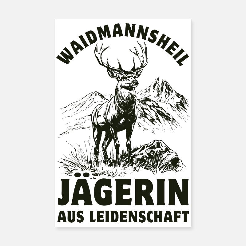 Waidmannsheil - Passionate hunter Poster 8" x 12" (20x30 cm)