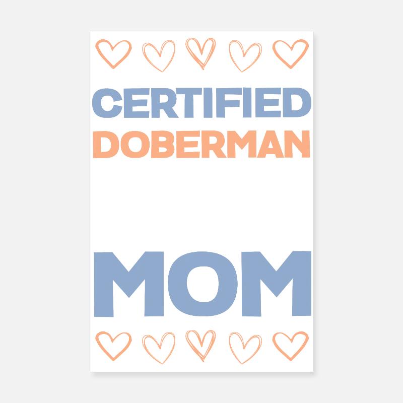 Doberman Mom Certified Poster 8" x 12" (20x30 cm)