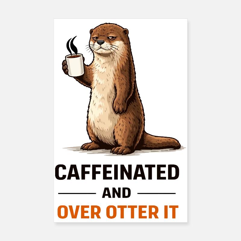 Koffeinhaltiger Otter Tee Poster 20x30 cm