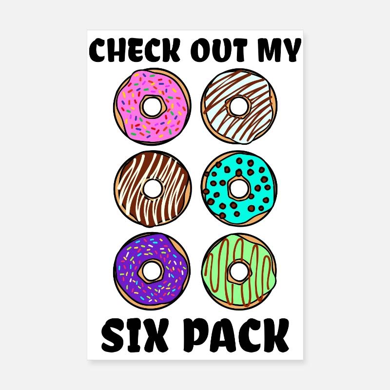 Sweets Humorous Donut Statement Delicious Poster 8" x 12" (20x30 cm)