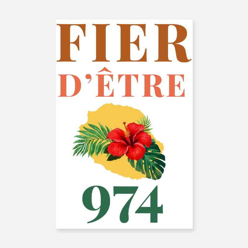 Fier d'être 974 Réunion Poster 20 x 30 cm