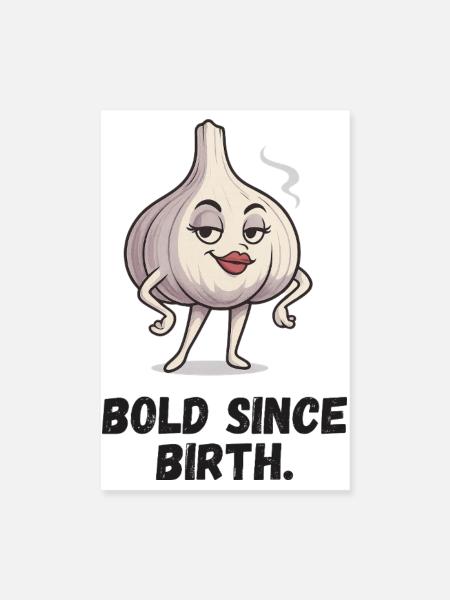 Caricature de la dame à l’ail - Courage depuis la naissance - Poster 20 x 30 cm - blanc - Devant