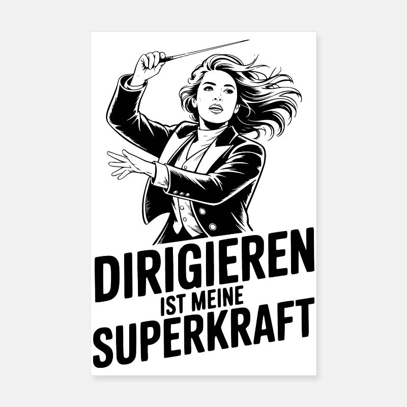 Chorleiterin - Dirigieren ist meine Superkraft Poster 20x30 cm