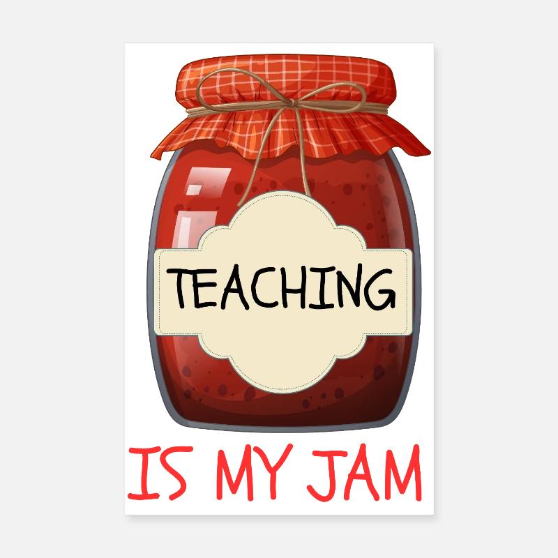 Teaching Is My Jam Teacher Poster 8" x 12" (20x30 cm)