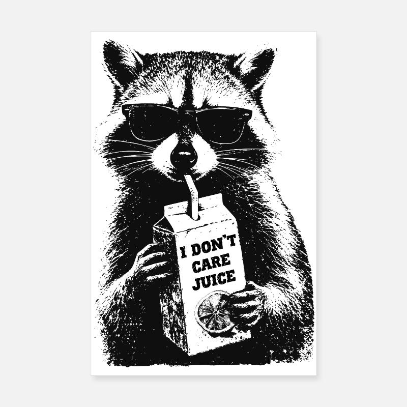 Le raton laveur boit du jus « je m’en fiche » Poster 20 x 30 cm
