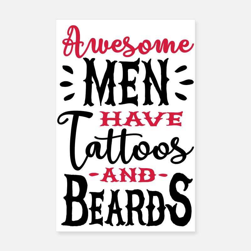 Awesome men have tattoos and beards 2clr Poster 20 x 30 cm