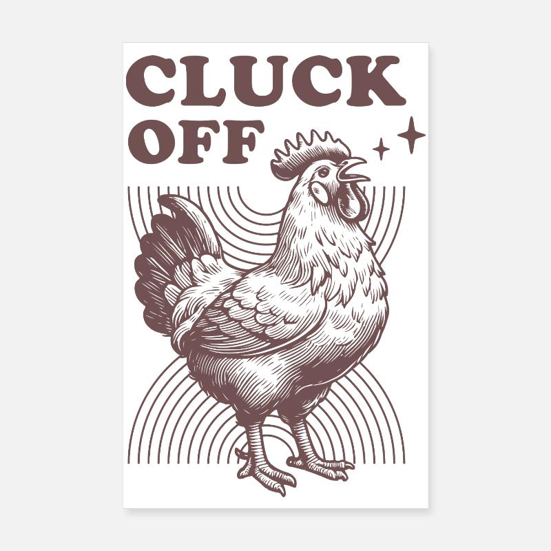 Humorous chicken with text Poster 8" x 12" (20x30 cm)