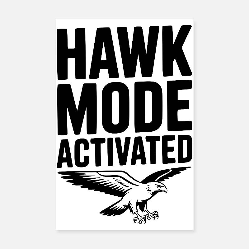 Hawk Mode Activated Poster 8" x 12" (20x30 cm)