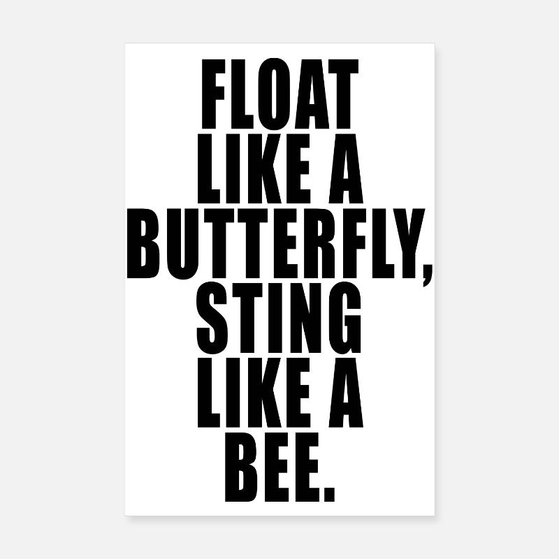 Float Like a Butterfly Sting Like a Bee Poster 20 x 30 cm