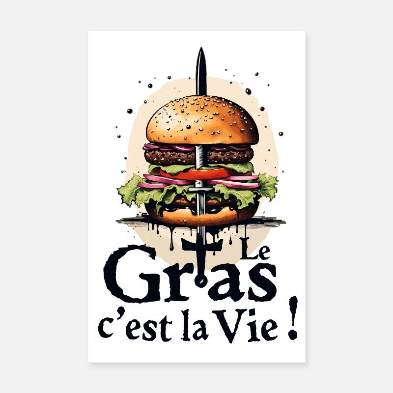 Le gras cest la vie ! Karadoc burger, légende de C - Poster 20 x 30 cm - blanc