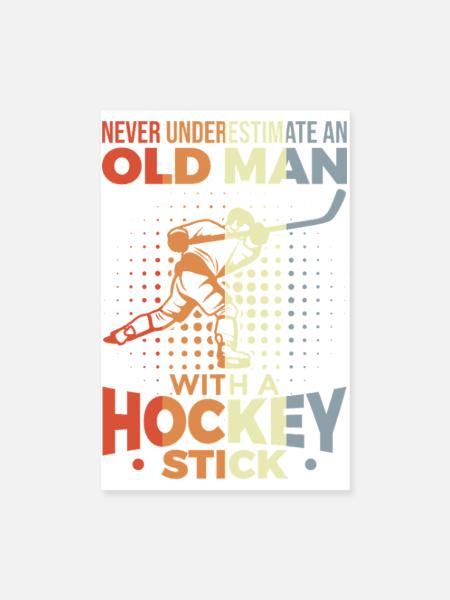 Unterschätze nie alte Eishockeyspieler - Poster 20x30 cm - Weiß - Vorne