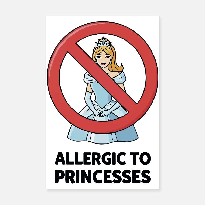 Allergisch gegen Prinzessinnen – Lustige, freche Einstellung Poster 20x30 cm