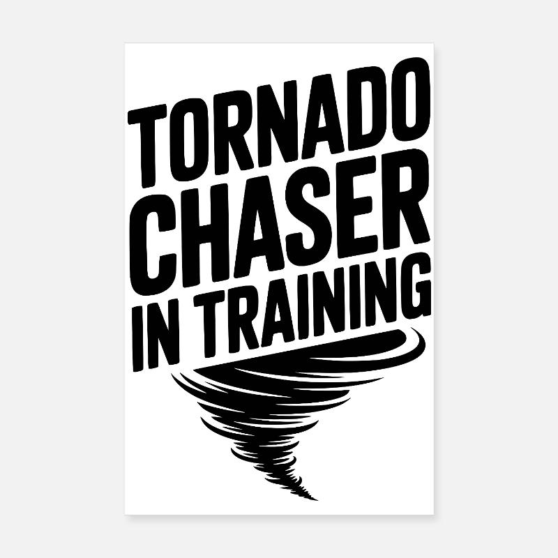 Tornado Chaser in der Ausbildung Poster 20x30 cm