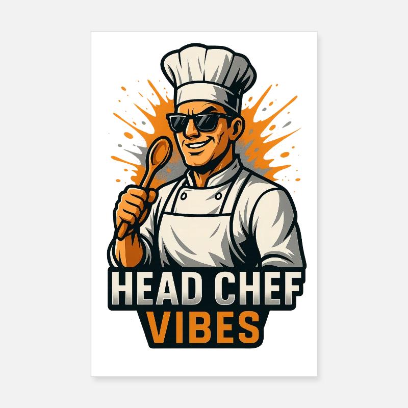 Head Chef Vibes – Chemise de chef cool Poster 20 x 30 cm