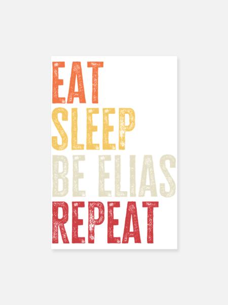 Iss, schlaf Sei Elias, wiederhole Retro-Name - Poster 20x30 cm - Weiß - Vorne