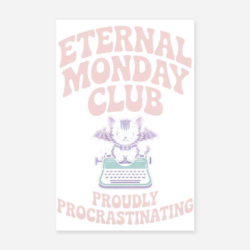 Le Club du Lundi Éternel procrastine Poster 20 x 30 cm