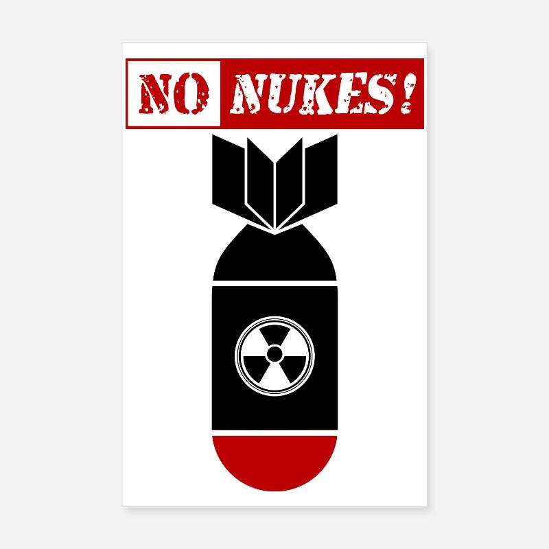 NO NUKES | NO NUKE | NO NUCLEAR | NO WAR! Poster 8" x 12" (20x30 cm)