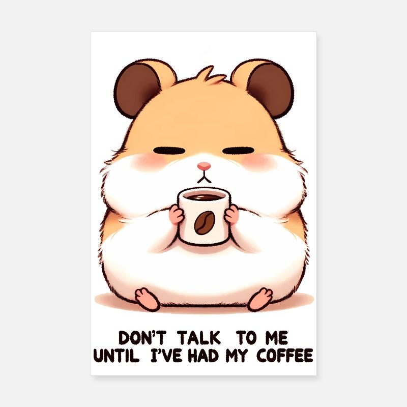 Caffeine Hamster Poster 8" x 12" (20x30 cm)