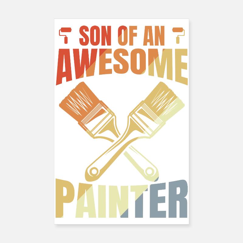 Son of a great painter Poster 8" x 12" (20x30 cm)