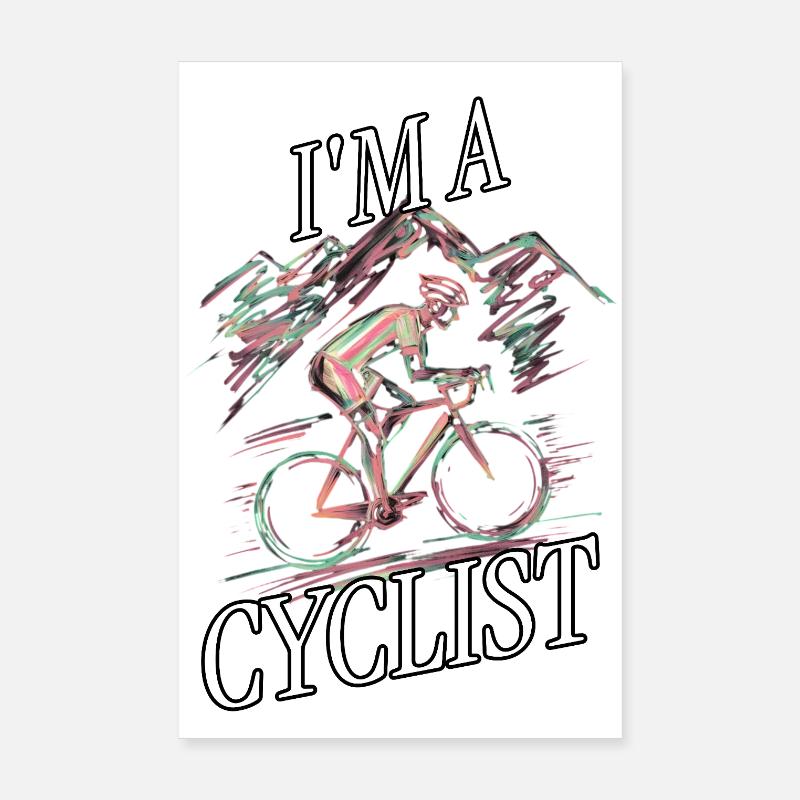 I'M A CYCLIST Mountain Ride - Poster 8" x 12" (20x30 cm) - white