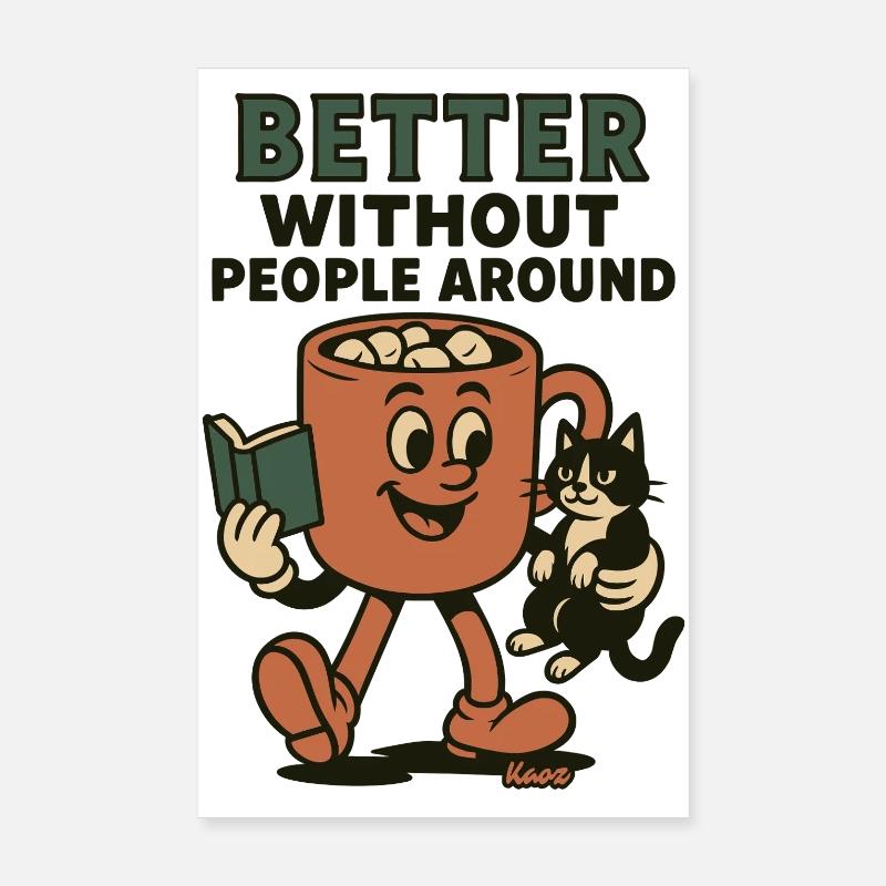 Mieux vaut sans gens autour de moi Poster 20 x 30 cm