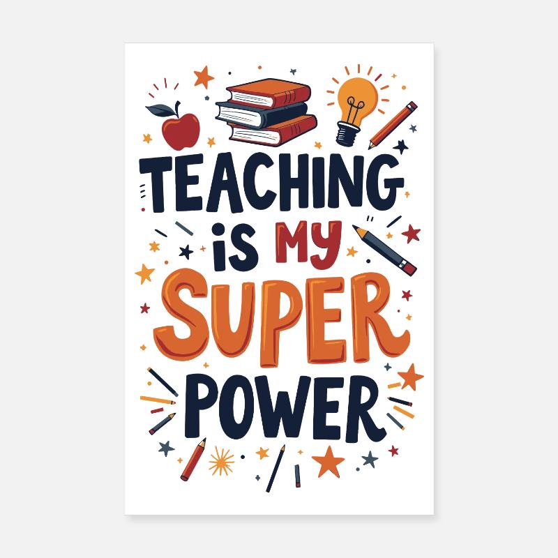 Teaching is My Superpower Poster 8" x 12" (20x30 cm)