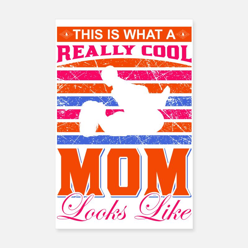 Shirt de maman vraiment cool – Idée cadeau Poster 20 x 30 cm