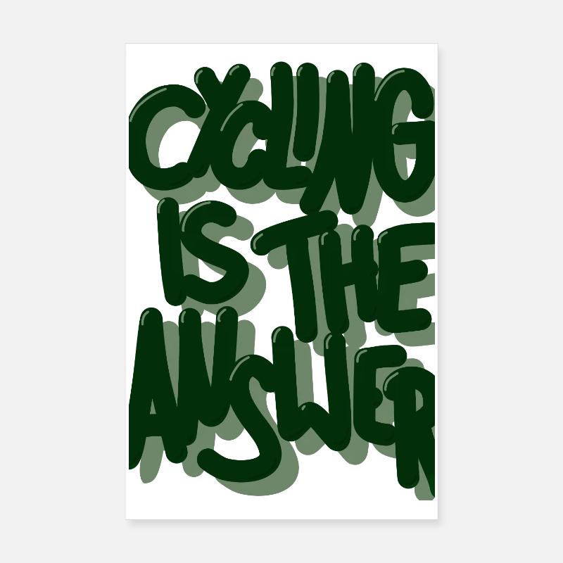 Cycling is the answer dunkelgruen Poster 20x30 cm