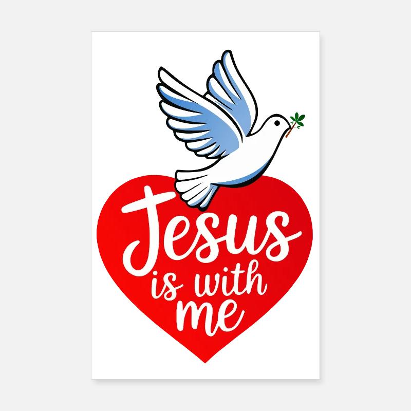 Jesus is with me taube Poster 8" x 12" (20x30 cm)