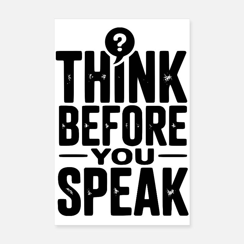 Denken Sie nach, bevor Sie sprechen Poster 20x30 cm