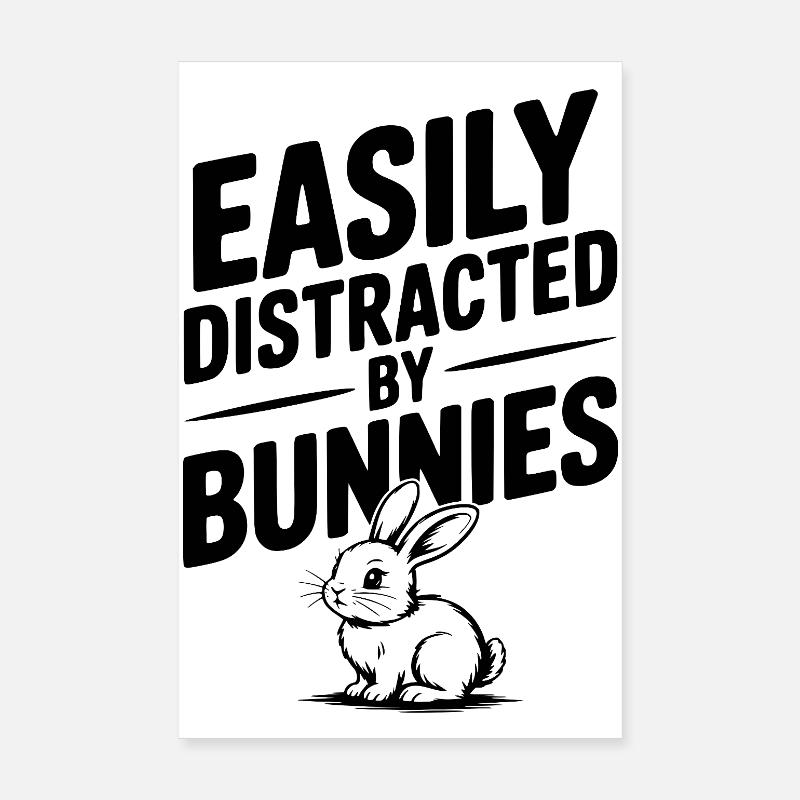 Facilement distraite par les lapins Poster 20 x 30 cm
