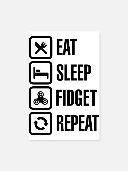 Eat Sleep Fidget Repeat - Fidget Spinner - Poster 20 x 30 cm - blanc - Devant