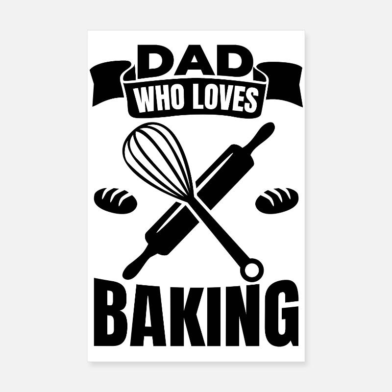 Baker Dad Poster 8" x 12" (20x30 cm)